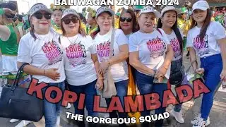 KOPI LAMBADA | TEAM GORGEOUS BALIWAGAN, PRESENTATION LAMBANGUS FESTIVAL AT BAYWALK BALINGASAG 🎉