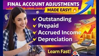 Final Accounts with Adjustments: Outstanding, Prepaid, Accrued, Unaccrued & Depreciation Explained