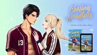 Chasing Headlines - an enemies to lovers sports romcom with all the feels
