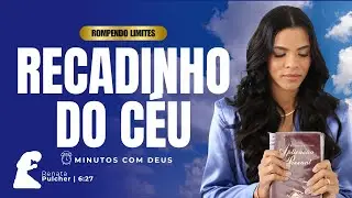 Recadinho do Céu | 26/12/2025 | 6:27 | Minutos Com Deus Com Renata Pulcher