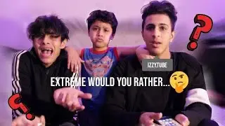 EXTREME WOULD YOU RATHER CHALLENGE!