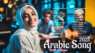 Lagu Arab Romantis Terbaru 2025 💘 Enak Didengar Sepanjang Hari
