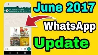 Whatsapp New Update June 2017