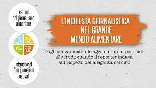 08 Giovedi 17 10 L INCHIESTA GIORNALISTICA NEL GRANDE MONDO ALIMENTARE