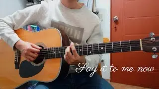 Say it to me now acoustic guitar cover (+tab)