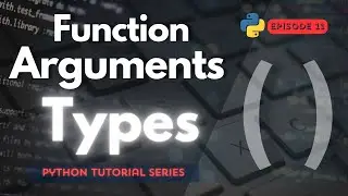 Function Arguments / Parameters Types (Positional ,Default & ** !! ) In Python Series | Episode 11