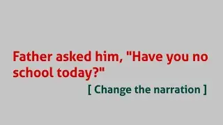 ★ Father asked him, 