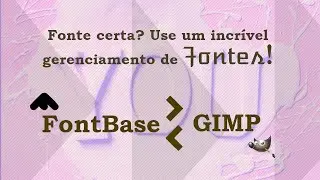 Como usar o FontBase no GIMP