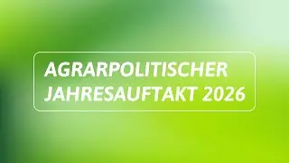 Agrarpolitischer Jahresauftakt 2026