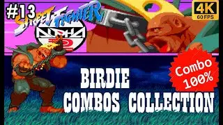 SFA2 BIRDIE Combos Collection Street Fighter Alpha 2 #13