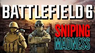 SNIPING MADNESS! | Playing Battlefield 6 and Talking Xbox Developer Direct