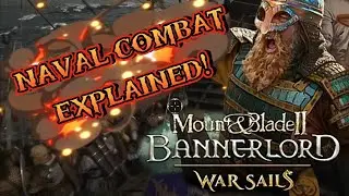 ОБЪЯСНЕНИЕ морских сражений War Sails! ( Mount and Blade 2: Bannerlord )