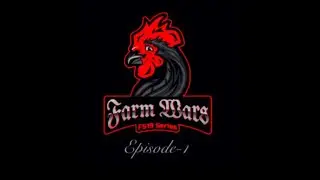 Farm Wars FS19 Series Episode-1