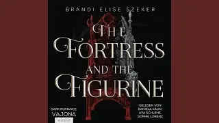 Kapitel 22 - The Fortress and the Figurine