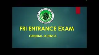 FRI MSc ENTRANCE SYLLABUS PART 1|| GENERAL SCIENCE || FOREST RESEARCH INSTITUTE