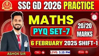 SSC GD 2026: Maths 20/20 Target 🎯| SSC GD Previous Year Paper Solution | PYQ Set-7 | Ashok Sir