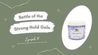 Battle of the Strong Hold Gels | Episode 4 - KeraCare Super Hold Gel