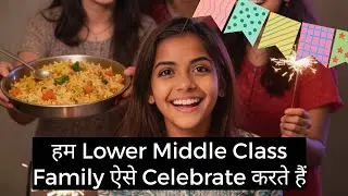 Lower Middle Class Celebration | Student Vlog @thestudentsindia 