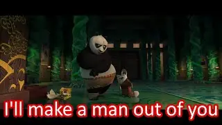 [Non/Disney] I'll Make a Man Out of You (Kung Fu Panda)