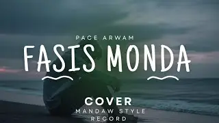 Lagu terbaru _FASIS MONDA | MUSIC STYLE | (PACEARWAM) 