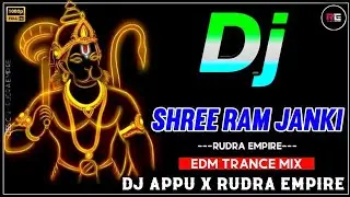 Shri Ram Janki (EDM Trance Mix2023) Dj Appu