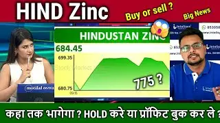 HIND Zinc share latest news,Hold or Sell ?,analysis,Hindustan Zinc share target tomarrow,dividend