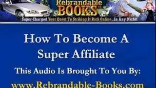 How To Become A Super Affiliate
