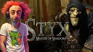 STYX MASTER OF SHADOW (PART 1)