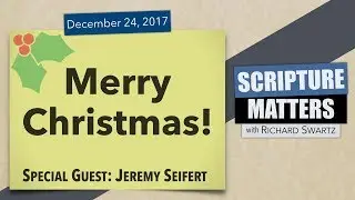 Merry Christmas!  (Special Guest:  Jeremy Seifert)