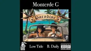 Paradise (feat. Low Tide & B. Daily)
