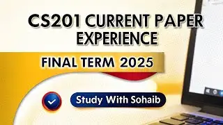 Cs201 Current Paper Final Term 2025 - Cs201 Final Term Paper Experience 