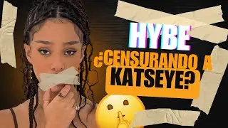La CENSURA de KATSEYE: &iquest;Por qu&eacute; HYBE elimina contenido?