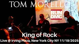 Tom Morello - King of Rock (with RUN-DMC) LIVE @ Irving Plaza New York City NY 11/19/2025