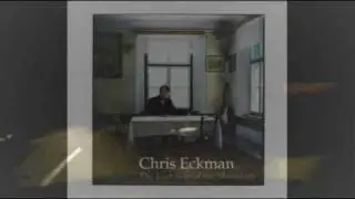 Chris Eckman: Who Will Light Your Path?