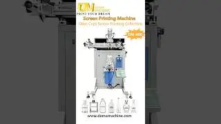 ✨ DEMA Semi Automatic Screen Printing for Various Glass Bottles & Cups #packagingmachine #factory