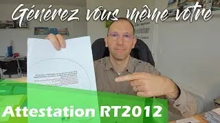 Comment avoir une attestation RT2012 pour une extension ? Architecte-PACA.com