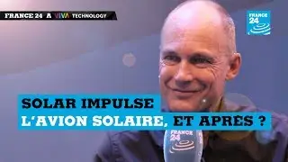 SOLAR IMPULSE - L'avion solaire, et apr&egrave;s ?