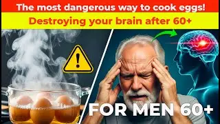 Doctor Reveals: 10 Egg Mistakes Seniors Make DAILY (One Mistake Doubles Heart Disease Risk!)