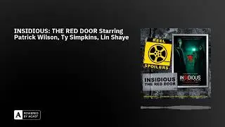INSIDIOUS: THE RED DOOR Starring Patrick Wilson, Ty Simpkins, Lin Shaye