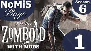 NoMiS Plays Project Zomboid Build 38 | Season 6 | Ep. 1 - Modded Survival