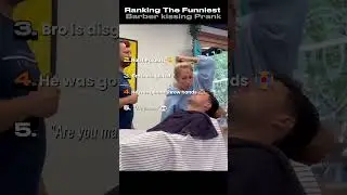 Ranking The Funniest Barber Kissing Pranks