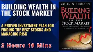 BUILDING WEALTH IN THE STOCK MARKET Strategy for finding top stocks and managing risk #BookSummary