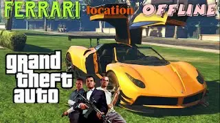 Ferrari car location gta5 offline ps3 /GTA 5 Ferrari car location Story Mode /gta5 rare cars