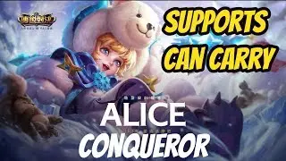 ALICE CONQUEROR GAMEPLAY  | CARRY AS SUPPORT  | ARENA OF VALOR ALICE