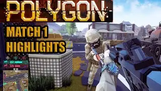 POLYGON - First Match Highlights