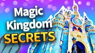 Magic Kingdom SECRETS Disney Won't Tell You