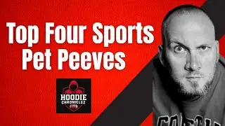 Top 4 Sports Pet Peeves That Drive Me Insane