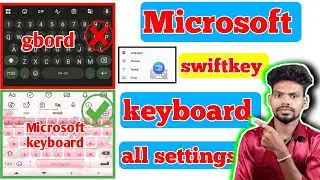 microsoft swiftkey keyboard use kaise kare 2025 ! Microsoft swiftkey keyboard all settings 2025-26