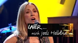 Sheryl Crow - Alone In The Dark - Later&hellip; with Jools Holland - BBC Two