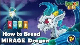 How to Breed a MIRAGE DRAGON | Dragon City